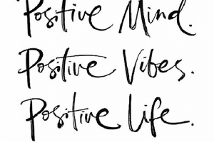 BE POSITIVE!